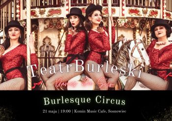 Teatr Burleski Dames Du Soir: Burlesque Circus