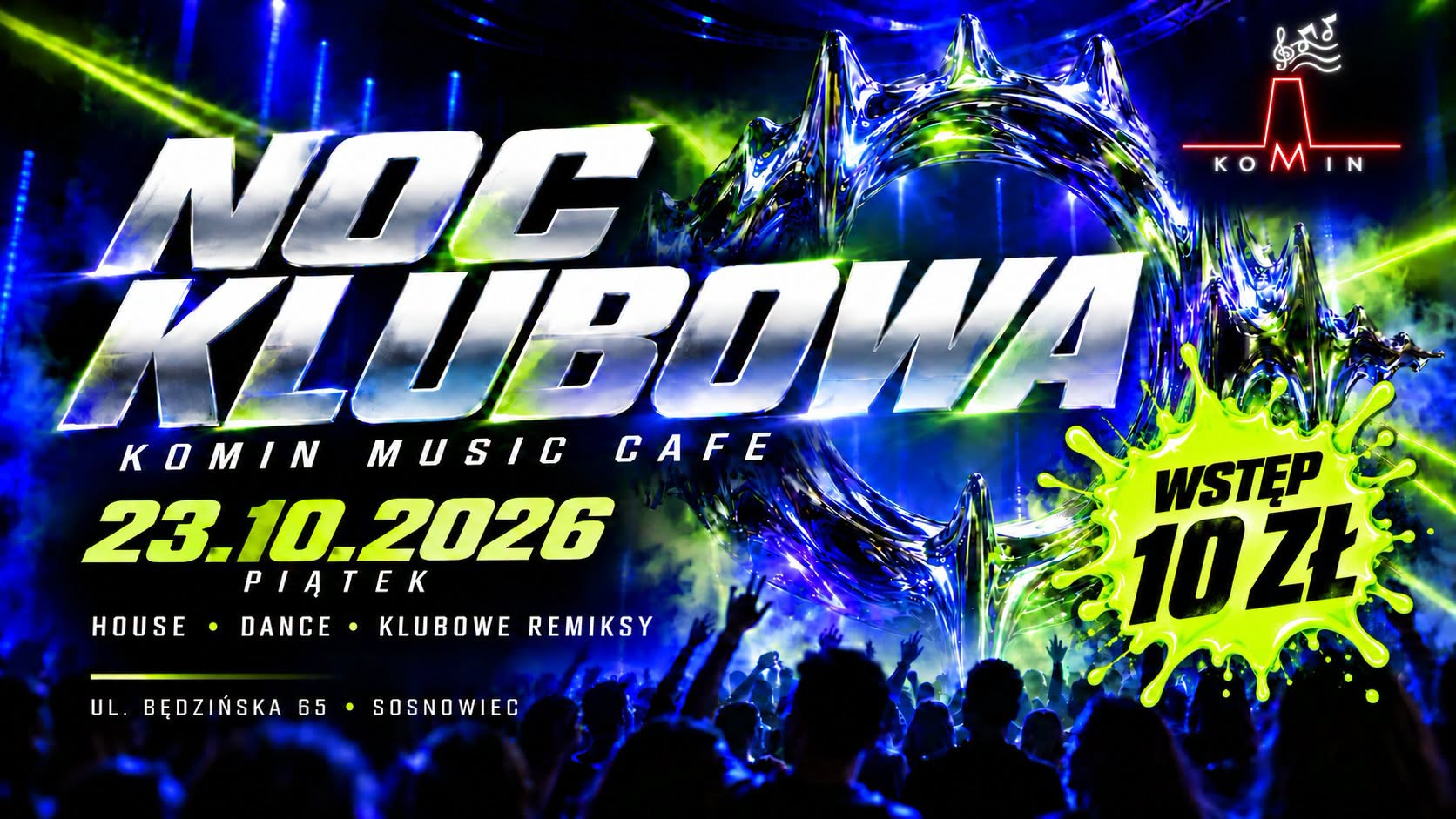 Noc Klubowa w Kominie - klubowa impreza taneczna w Sosnowcu 23 października 2026 roku.