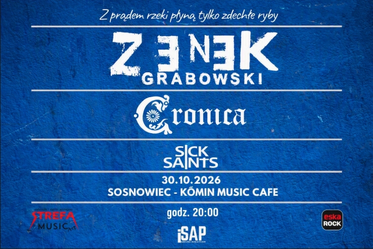 plakat koncertu Zenek Grabowski, Cronica i Sick Saints w Komin Music Cafe w Sosnowcu