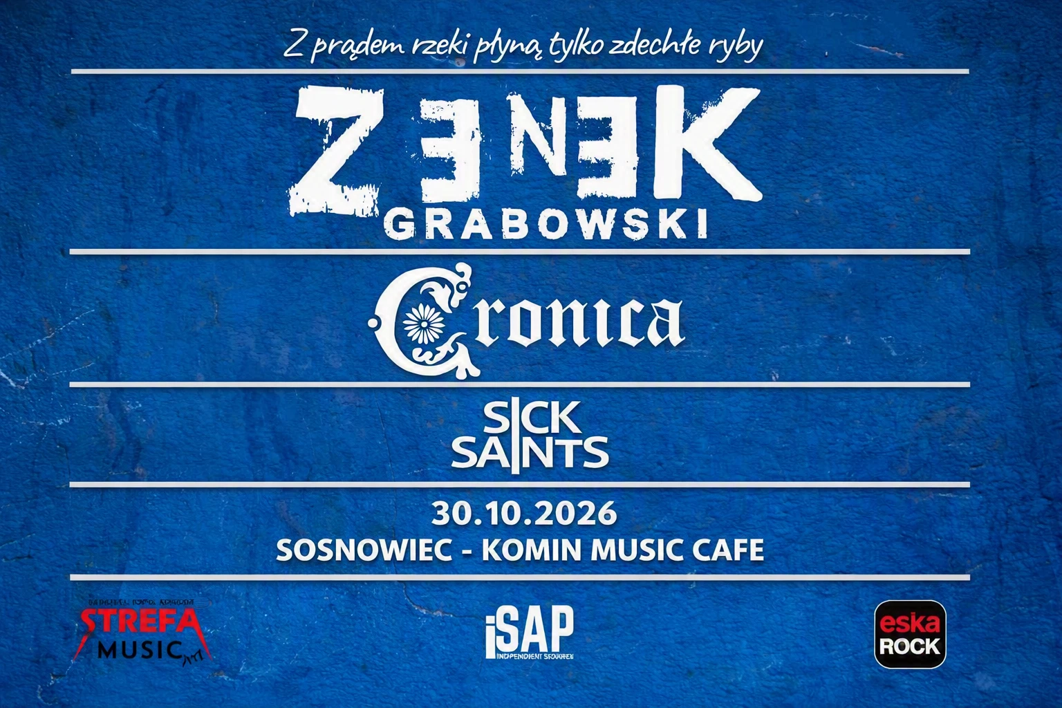 plakat koncertu Zenek Grabowski, Cronica i Sick Saints w Komin Music Cafe w Sosnowcu